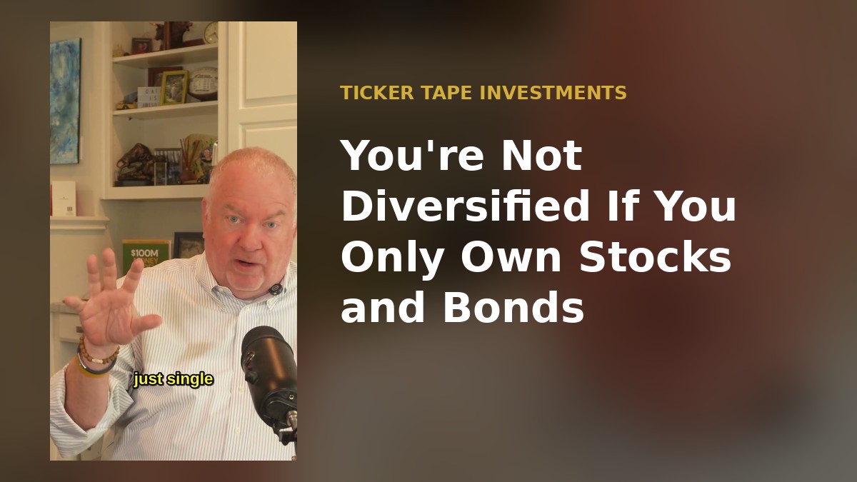 You’re Not Diversified If You Only Own Stocks and Bonds